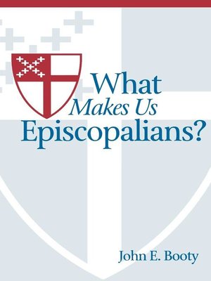 cover image of What Makes Us Episcopalians?